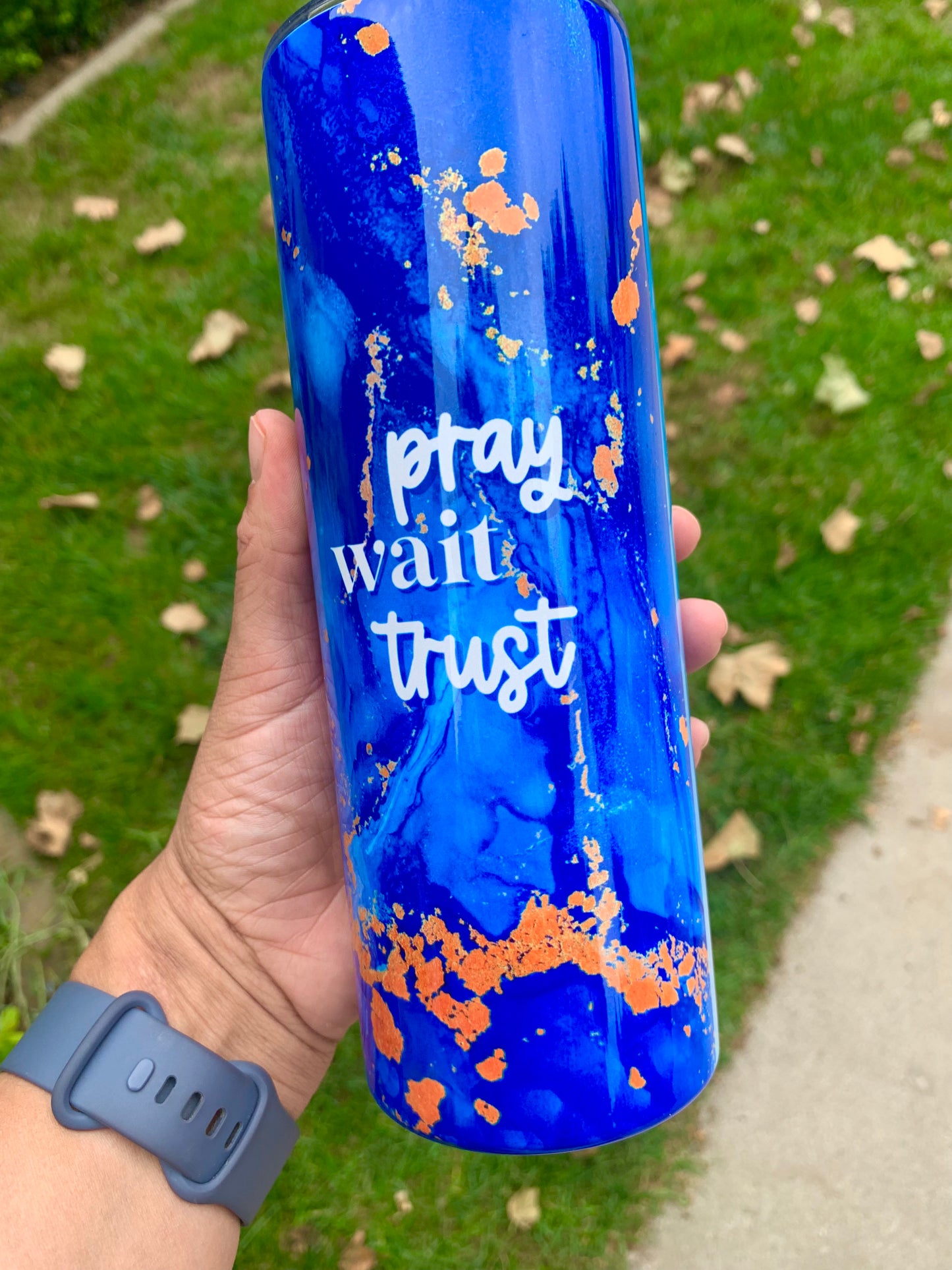 Pray Wait Trust Tumbler